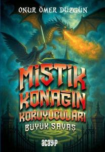 Mistik Konağın Koruyucuları - Büyük Savaş