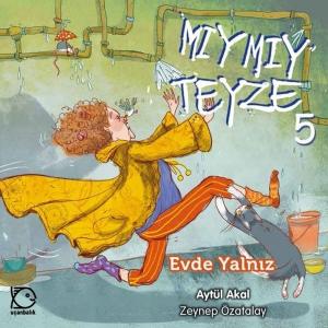 Mıymıy Teyze 5-Evde Yalnız