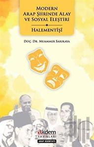 Modern Arap Şiirinde Alay ve Sosyal Eleştiri - Halementişi