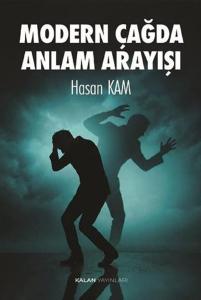 Modern Çağda Anlam Arayışı