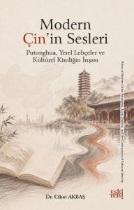 Modern Çin'in Sesleri - Putonghua Yerel Lehçeler ve Kültürel Kimliğin İnşası