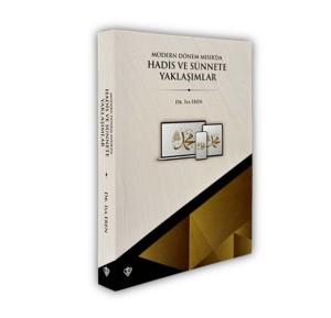 Modern Dönem Mısır’da                              Hadis ve Sünnete Yaklaşımlar