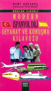 Modern İspanyol Dili Seyahat ve Konuşma Kılıavuzu