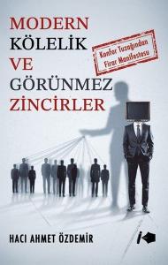 Modern Kölelik ve Görünmez Zincirler - Konfor Tuzağından Firar Manifestosu