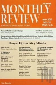 Monthly Review Bağımsız Sosyalist Dergi Sayı: 29 / Mart 2012