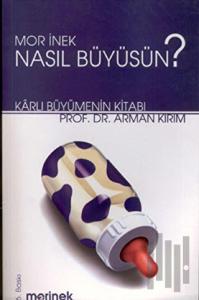 Mor İnek Nasıl Büyüsün?