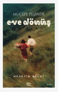 Mucize Peşinde - Eve Dönüş