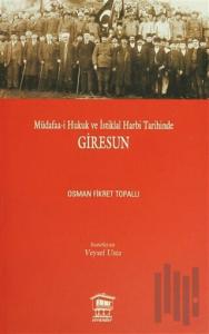 Müdafaa-i Hukuk ve İstiklal Harbi Tarihinde Giresun
