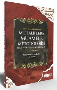 Muhaliflere Muamele Metodolojisi - İtilaf Fıkhı Üzerine Mülahazalar