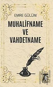Muhalifname ve Vahdetname