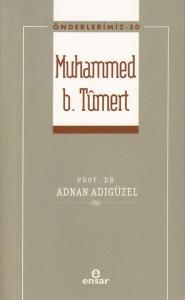Muhammed b. Tümert - Önderlerimiz 30