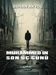 Muhammed'in Son Üç Günü