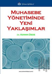 Muhasebe Yönetiminde Yeni Yaklaşımlar