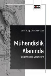 Mühendislik Alanında Disiplinlerarası Çalışmalar 1