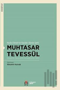 Muhtasar Tevessül - Necib Efendi’nin Kaside-i Bürde Şerhi