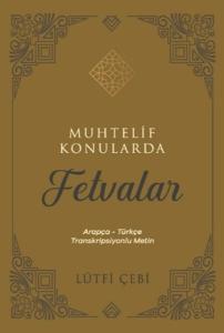 Muhtelif Konularda Fetvalar: Arapça - Türkçe Transkripsiyonlu Metin
