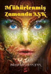 Mühürlenmiş Zamanda Aşk