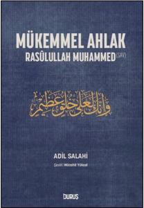 Mükemmel Ahlak - Rasulullah Muhammed