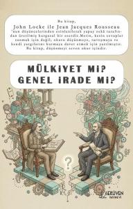 Mülkiyet mi? Genel İrade mi ?