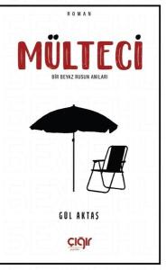 Mülteci - Bir Beyaz Rusun Anıları