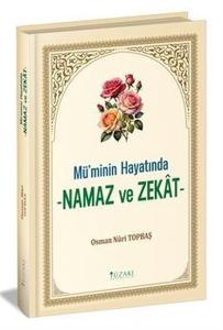 Mü'minin Hayatında Namaz ve Zekat (Ciltli)