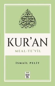 Mushaf Sırasına Göre Kur'an: Meal-Te'vil