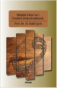 Müşkilu'l - Kur'an'ı Yeniden Değerlendirmek