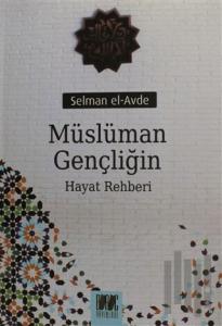 Müslüman Gençliğin Hayat Rehberi