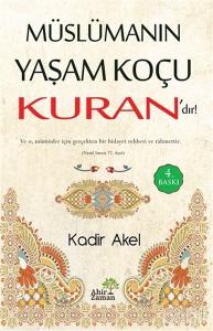 Müslümanın Yaşam Koçu Kurandır!