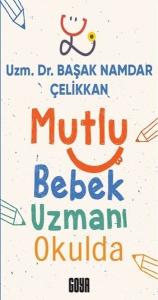 Mutlu Bebek Uzmanı Okulda