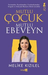Mutlu Çocuk Mutlu Ebeveyn (2 - 6 Yaş)