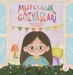 Mutluluk Gözyaşları (Ciltli)