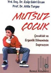 Mutsuz Çocuk