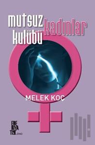 Mutsuz Kadınlar Kulübü