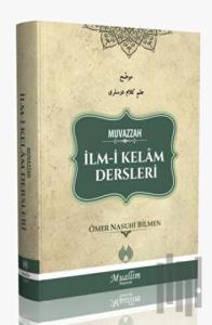 Muvazzah İlm-i Kelam Dersleri (Ciltli)