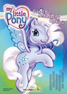 My Little Pony - 4 - Güzel Bir Arkadaşlık Öyküsü