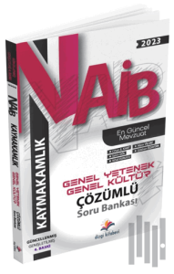NAİB Kaymakamlık Genel Yetenek Genel Kültür Çözümlü Soru Bankası