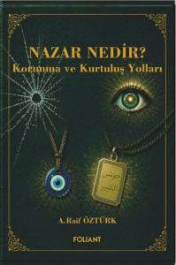 Nazar Nedir?   Korunma ve Kurtuluş Yolları
