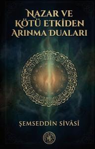 Nazar ve Kötü Etkiden Arınma Duaları