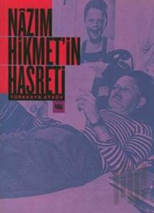 Nazım Hikmet'in Hasreti