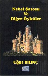 Nebel Şatosu ve Diğer Öyküler