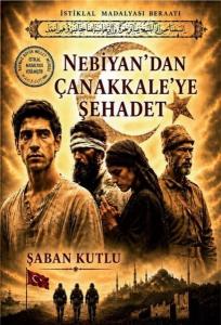 Nebiyan'dan Çanakkale'ye Şehadet