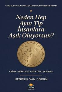Neden Hep Aynı Tip İnsanlara Aşık Oluyorsun? Anima Animus ve Aşkın Gizli Şablonu