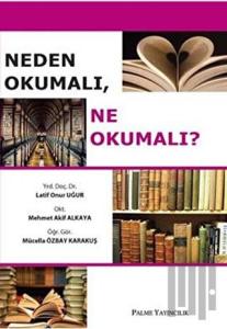 Neden Okumalı, Ne Okumalı?
