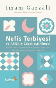 Nefis Terbiyesi ve Ahlakın Güzelleştirilmesi