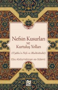 Nefsin Kusurları ve Kurtuluş Yolları