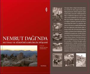 Nemrut Dağı'nda Mutfak ve Sürdürülebilirlik Düşleri - Imagining Sustainability and Food at Nemrut Mountain