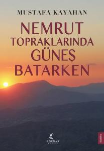 Nemrut Topraklarında Güneş Batarken