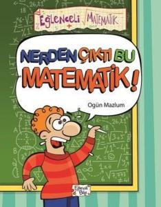 Nerden Çıktı Bu Matematik! - Eğlenceli Matematik