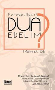 NeredeNasıl Dua Edelim?
